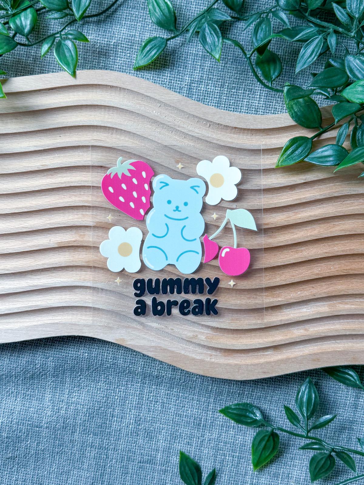 Gummy A Break