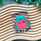 Teaching Is My Jam