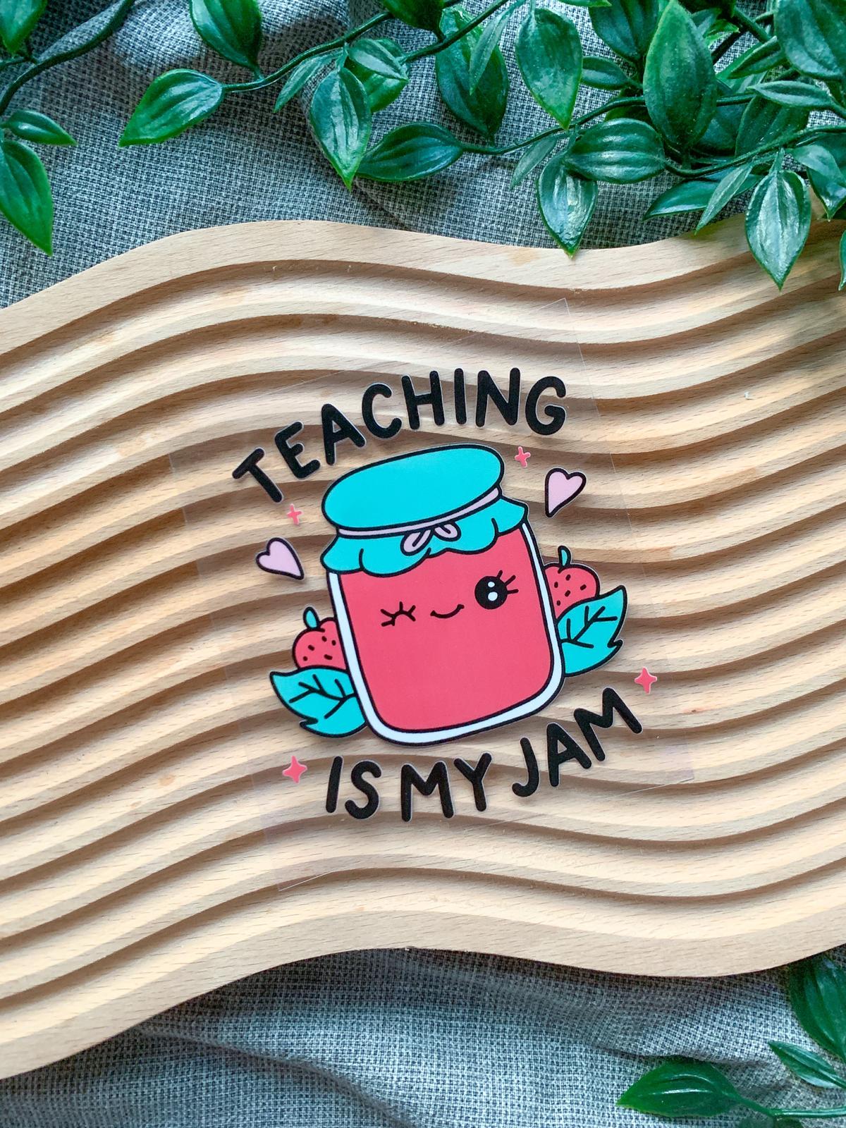 Teaching Is My Jam