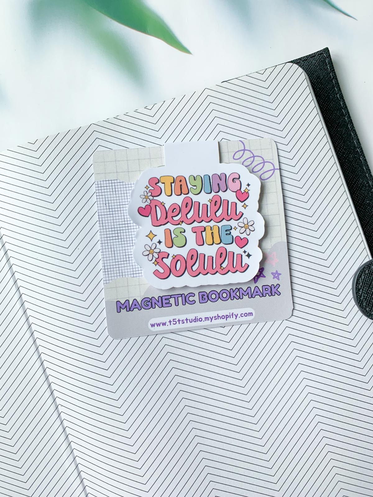 Staying Delulu Is The Solulu Magnetic Bookmark