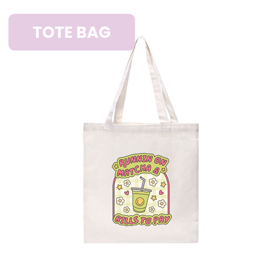 Runnin on Matcha [Tote Bag]